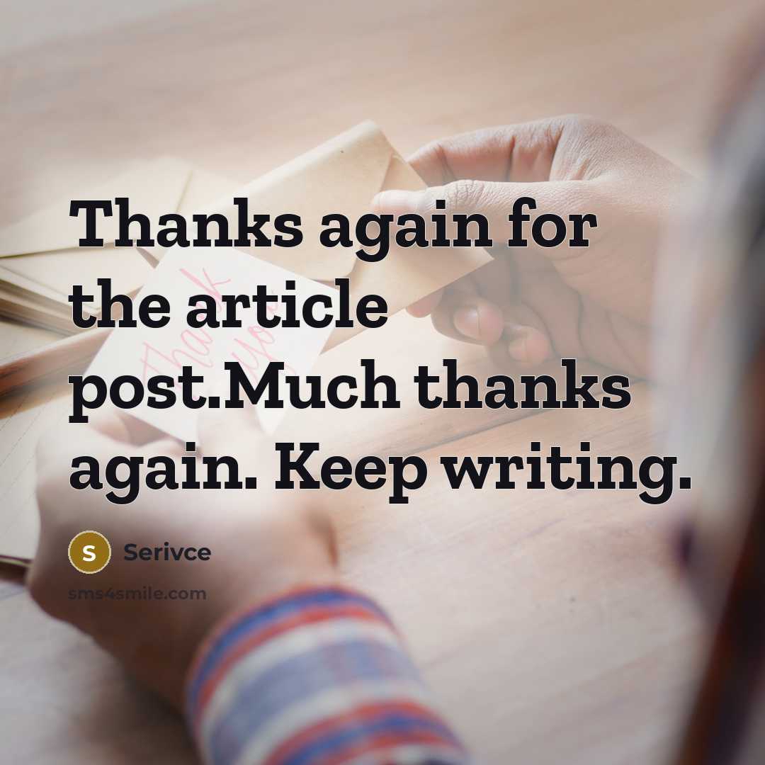 “Thanks again for the article post.Much thanks again. Keep writing.” quote by Serivce