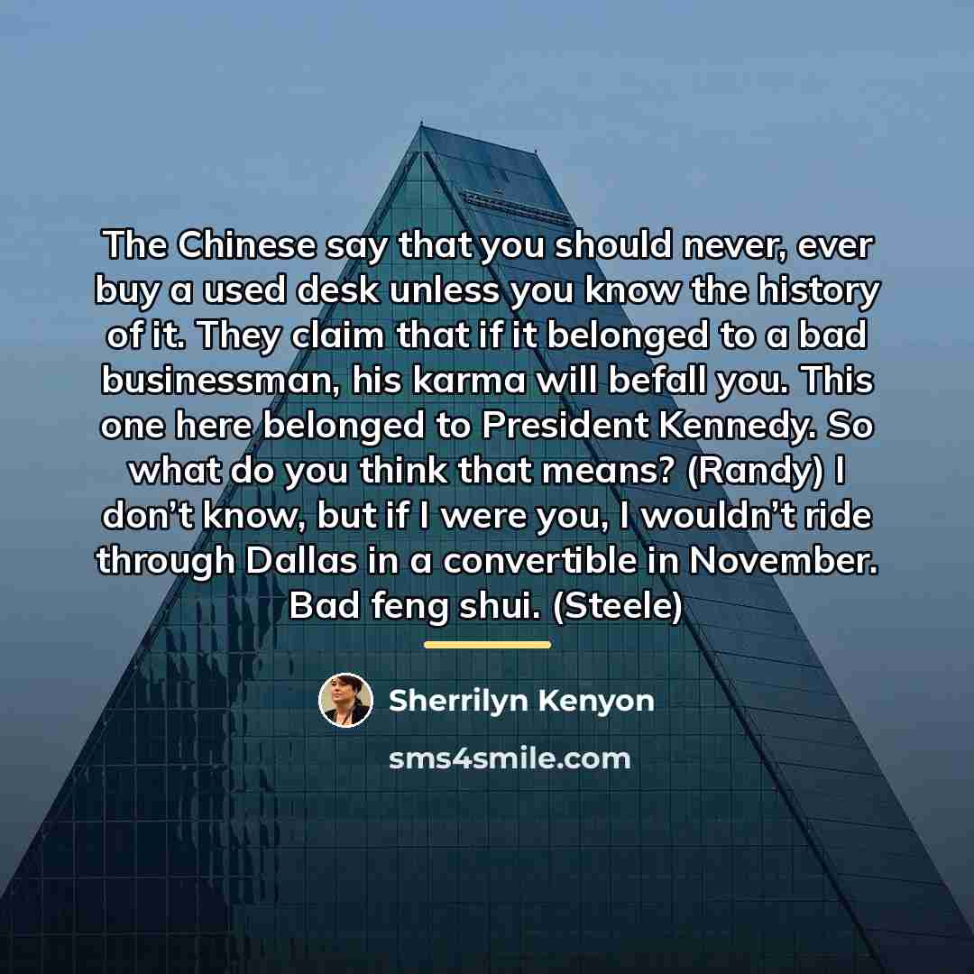 “The Chinese say that you should never, ever buy a…” quote by Sherrilyn Kenyon