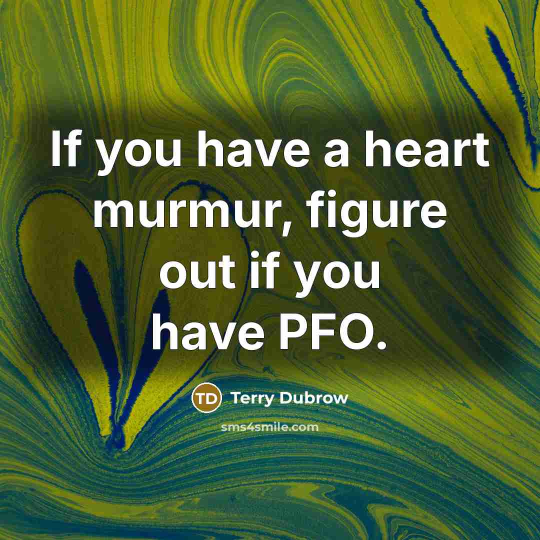 “If you have a heart murmur, figure out if you…” quote by Terry Dubrow