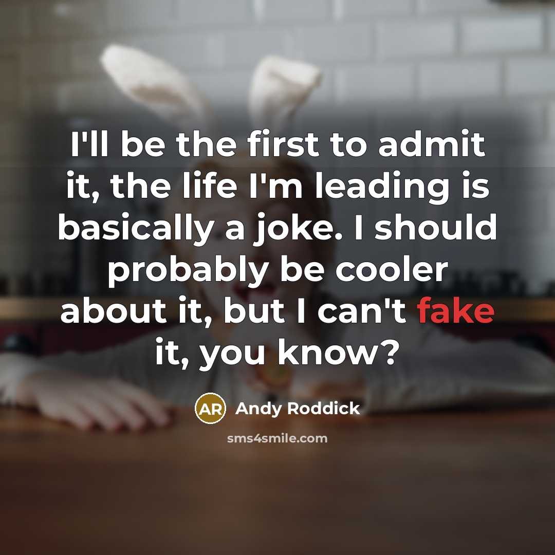 “I'll be the first to admit it, the life I'm…” quote by Andy Roddick
