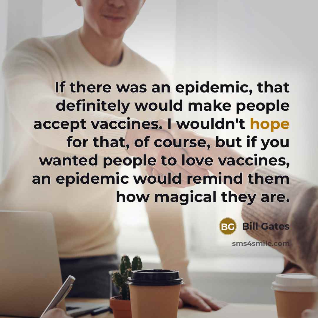 “If there was an epidemic, that definitely would make people…” quote by Bill Gates