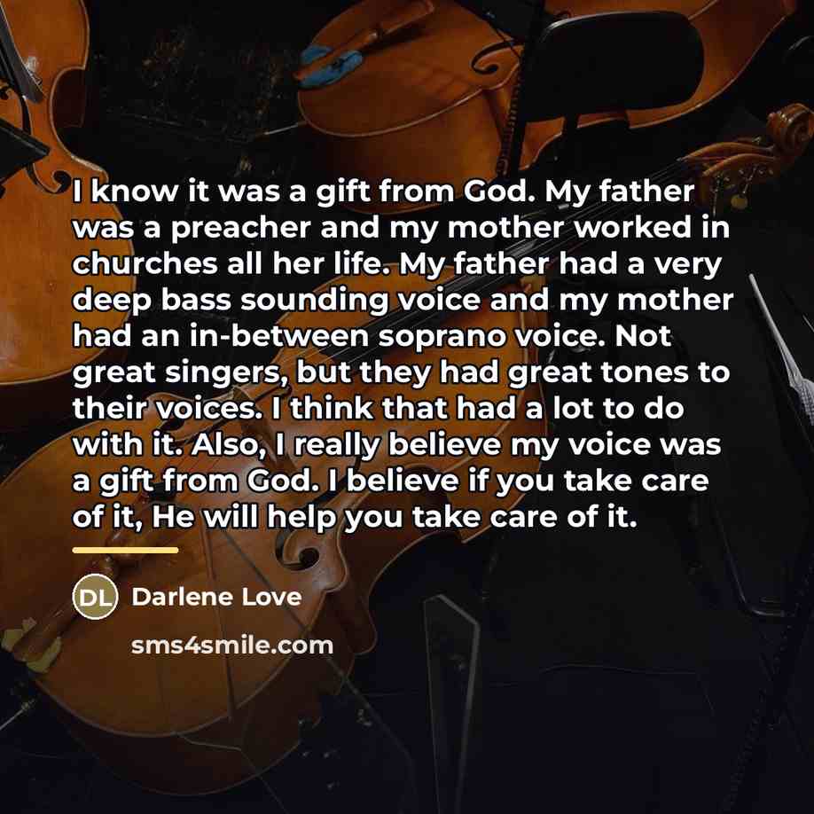 “I know it was a gift from God. My father…” quote by Darlene Love