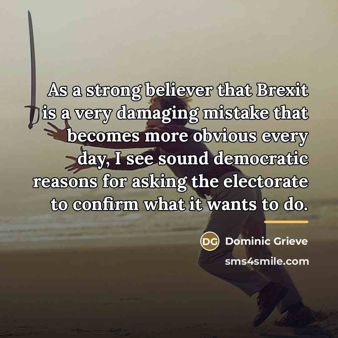 “As a strong believer that Brexit is a very damaging…” quote by Dominic Grieve