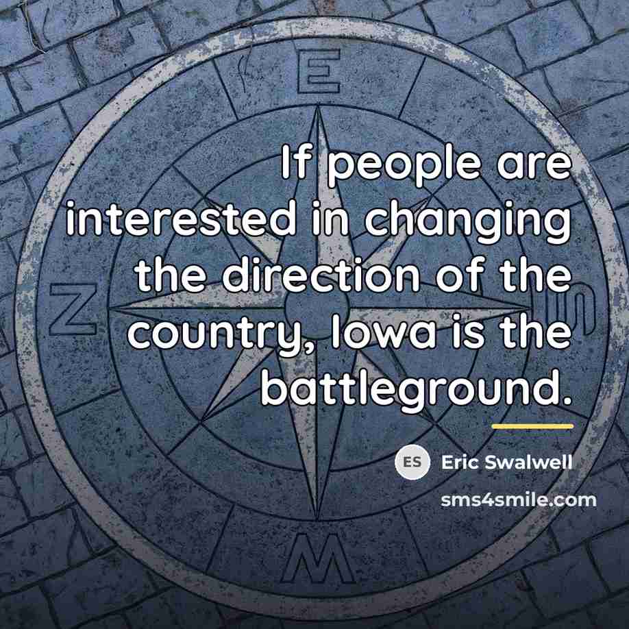 “If people are interested in changing the direction of the…” quote by Eric Swalwell