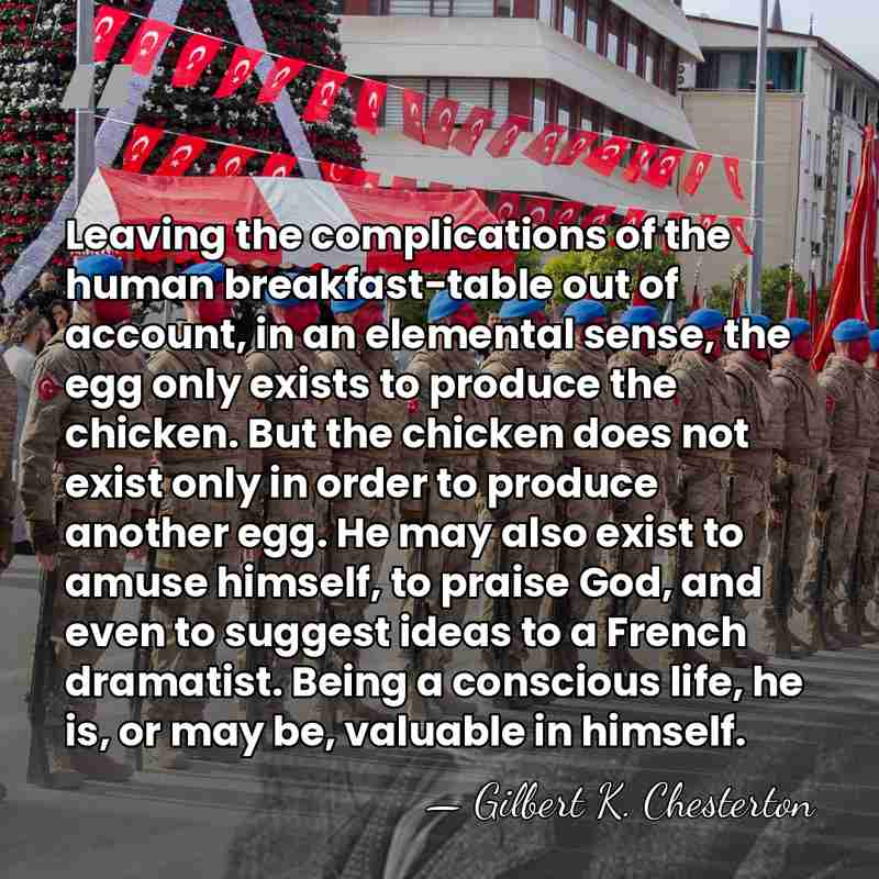 Leaving the complications of the human breakfast-table out of account, in an&hellip; - Gilbert K. Chesterton