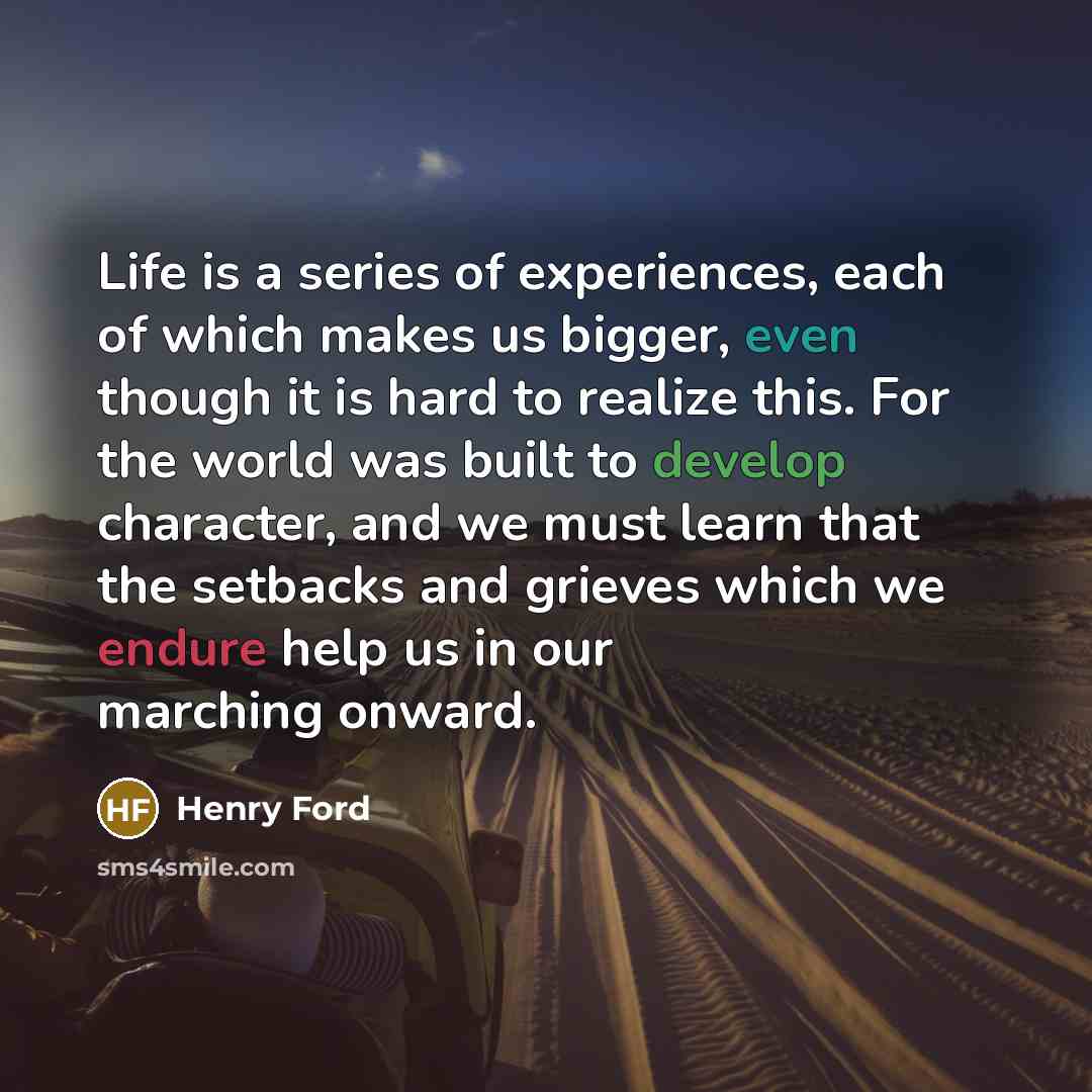 “Life is a series of experiences, each of which makes…” quote by Henry Ford