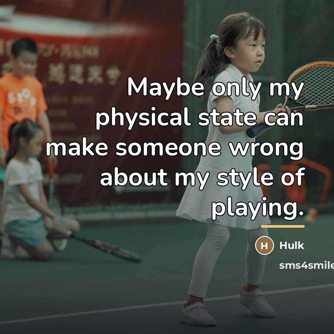 “Maybe only my physical state can make someone wrong about…” quote by Hulk