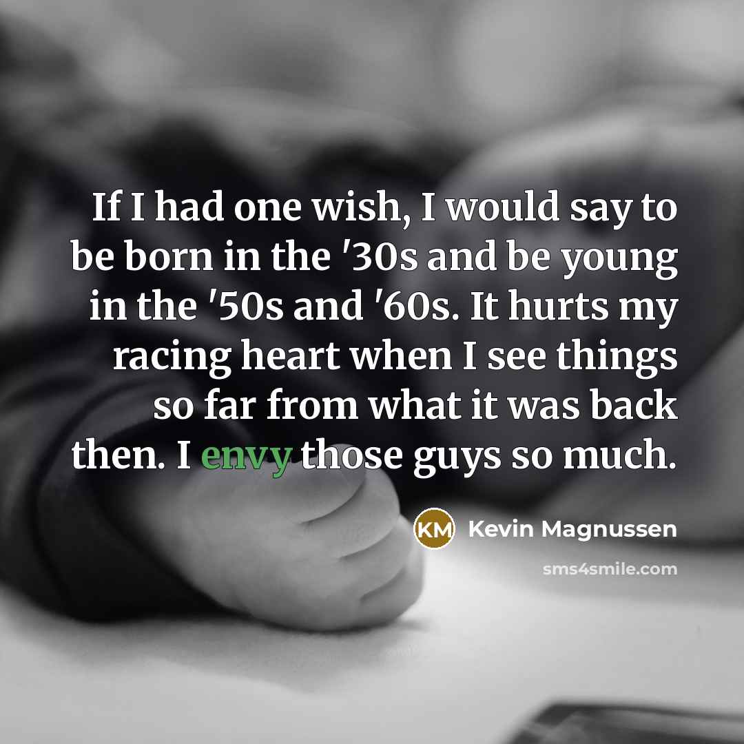 “If I had one wish, I would say to be…” quote by Kevin Magnussen