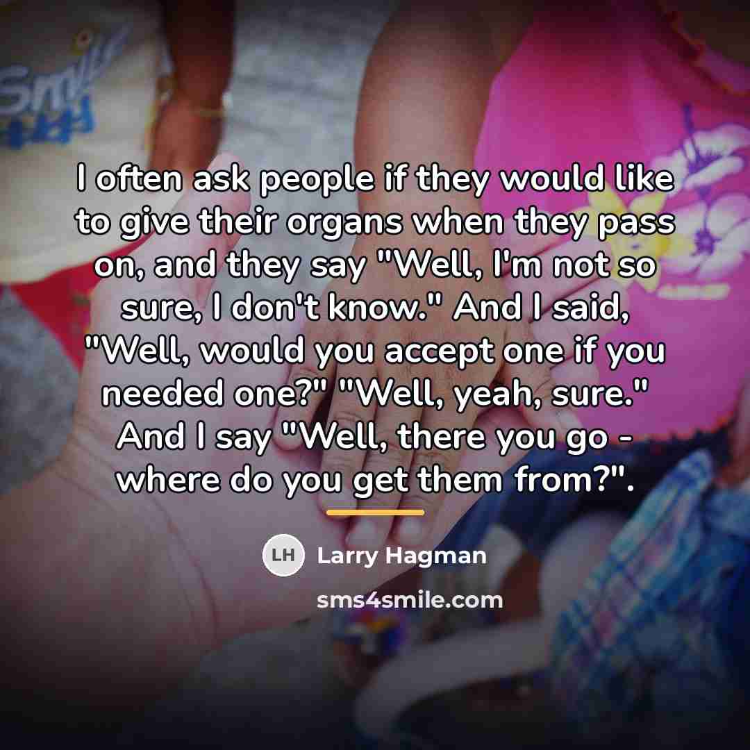 “I often ask people if they would like to give…” quote by Larry Hagman