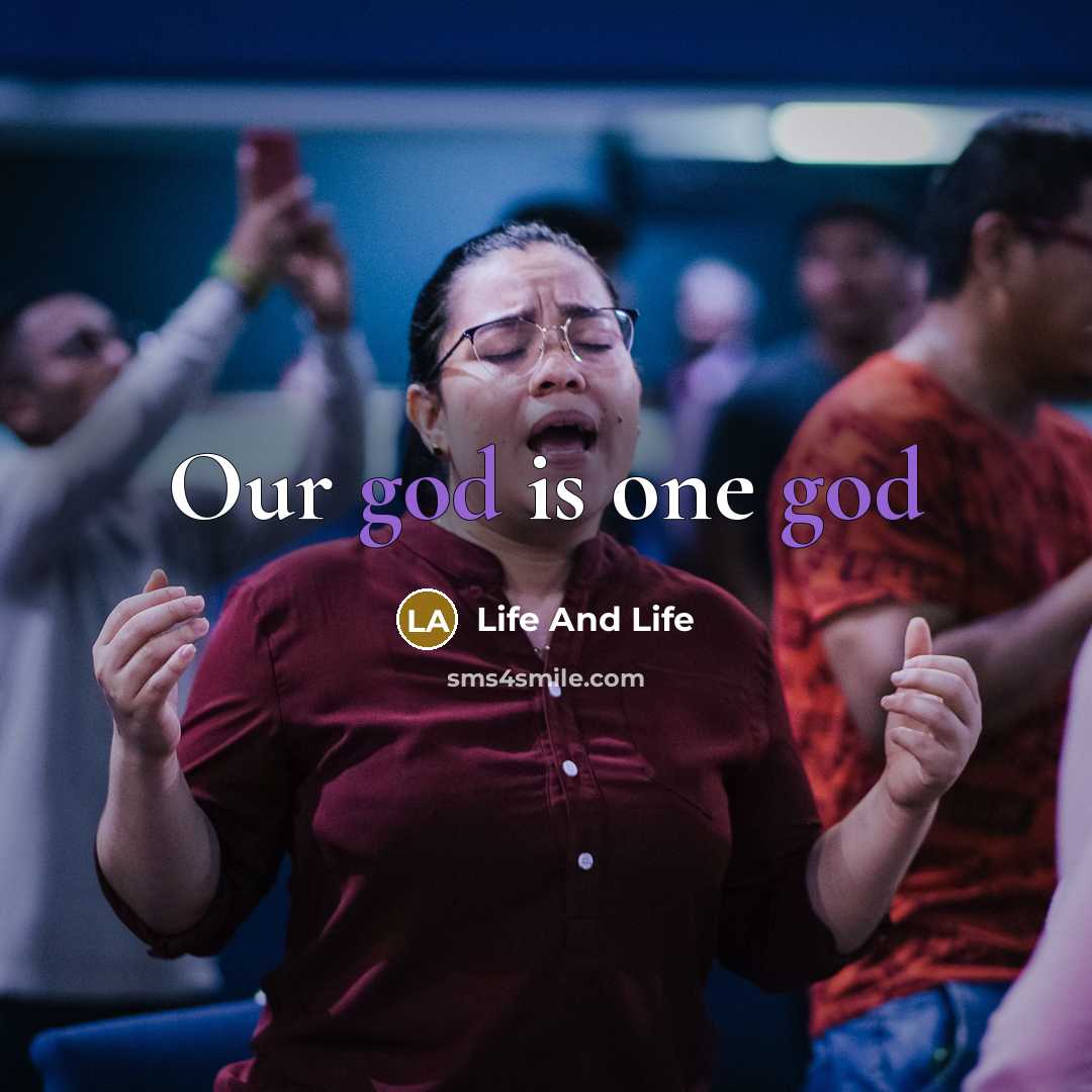 “Our god is one god” quote by Life And Life