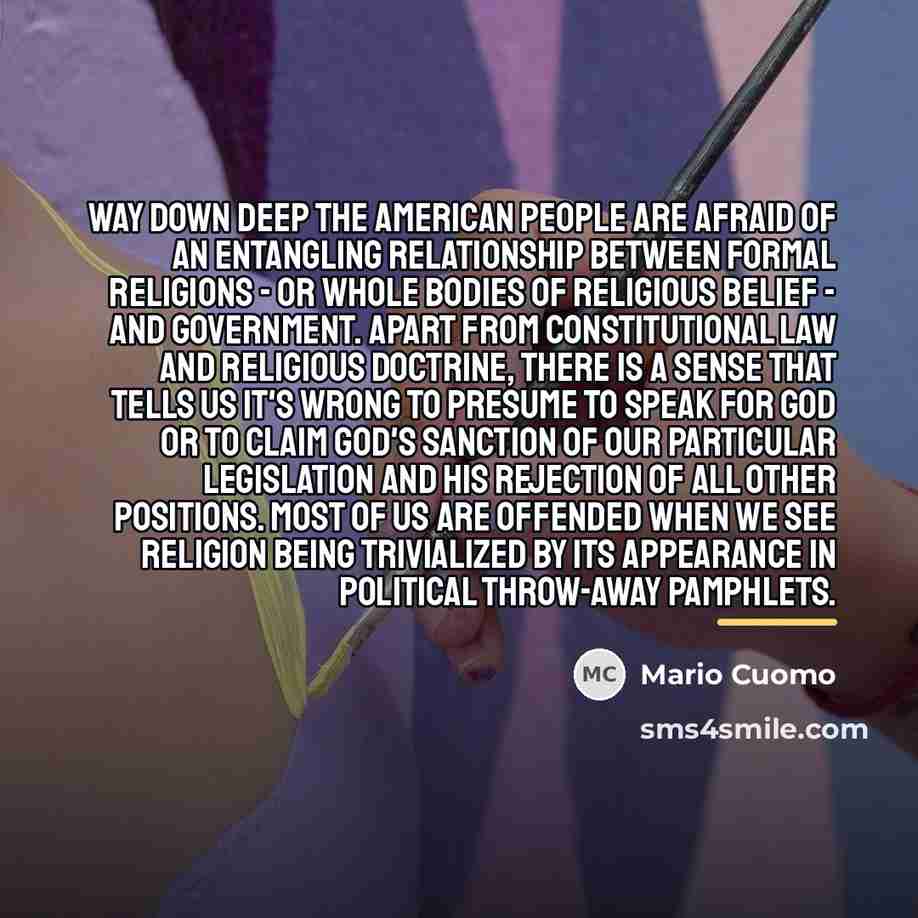 “Way down deep the American people are afraid of an…” quote by Mario Cuomo