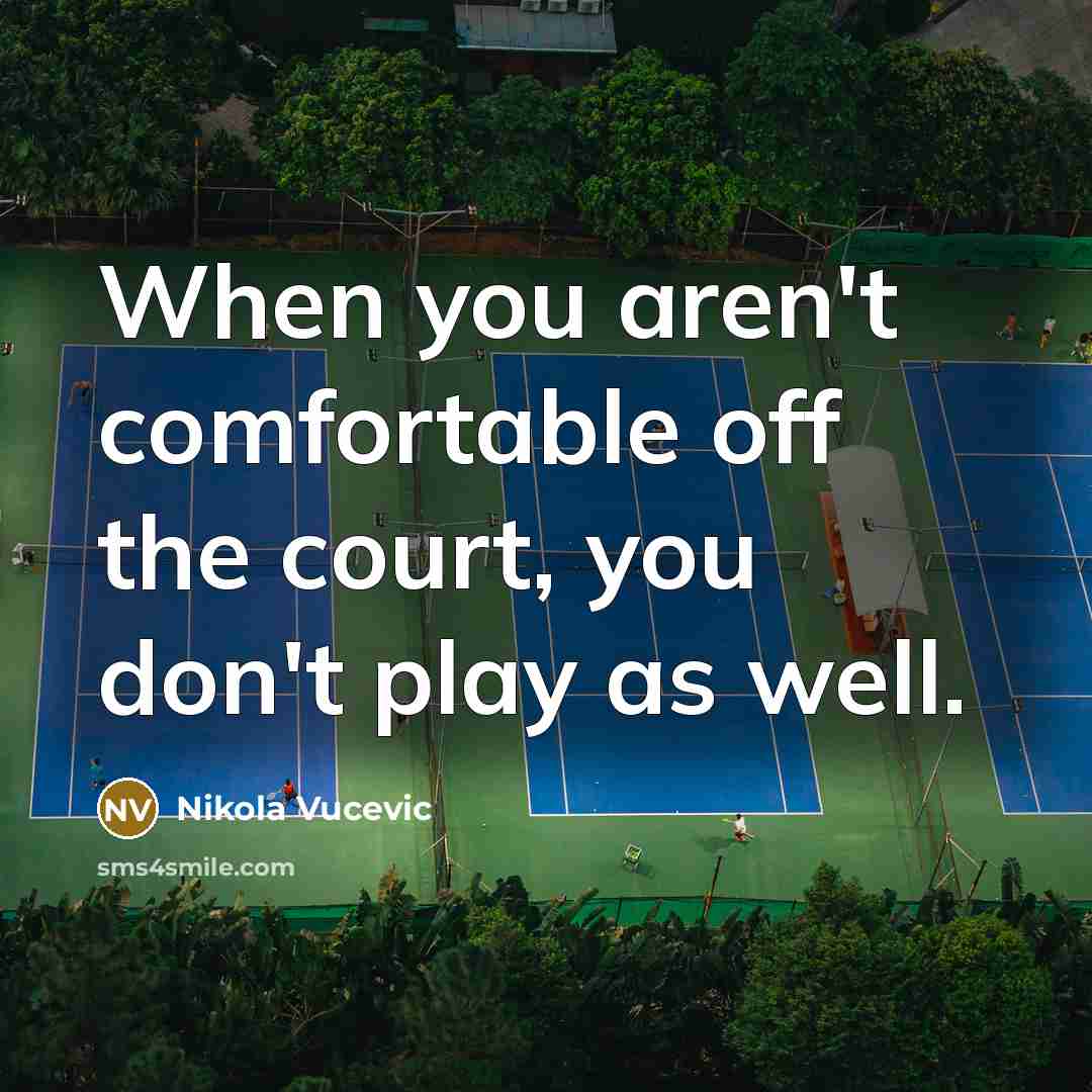 “When you aren't comfortable off the court, you don't play…” quote by Nikola Vucevic