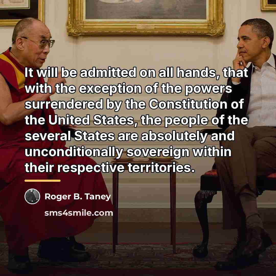 “It will be admitted on all hands, that with the…” quote by Roger B. Taney