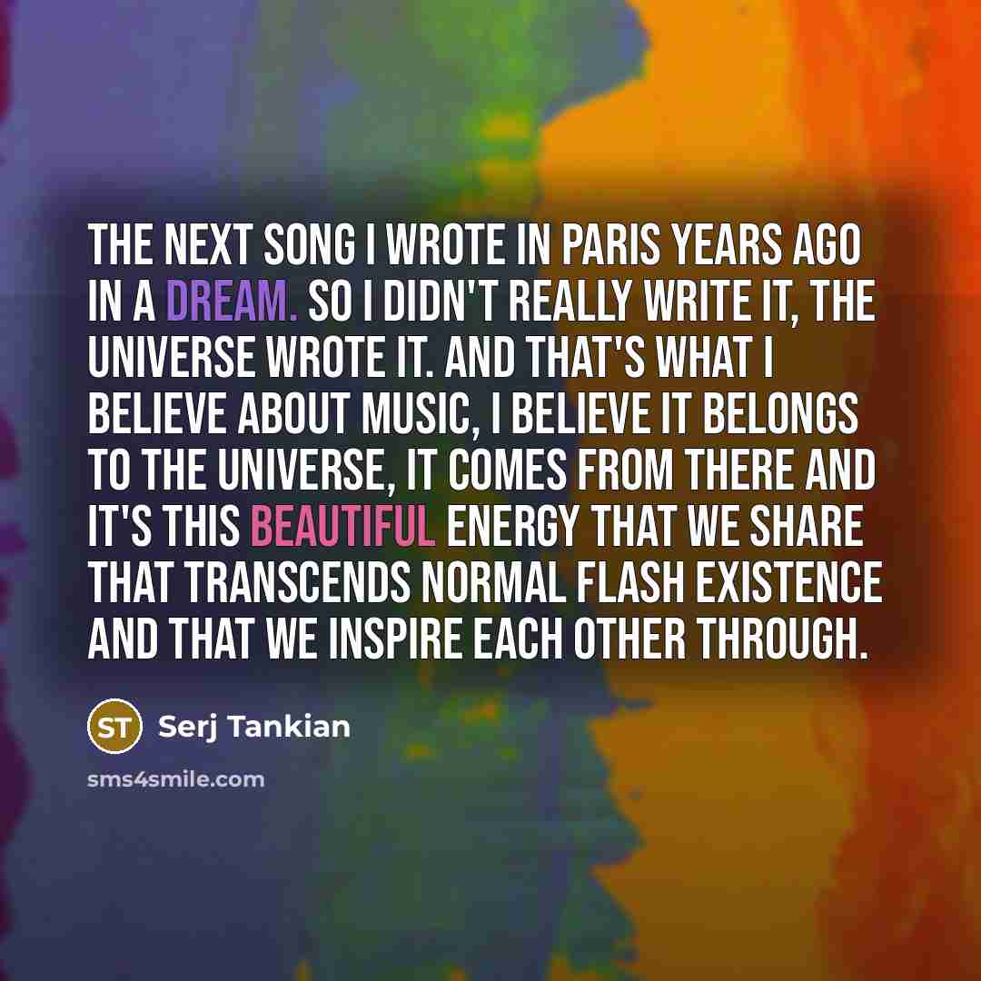 “The next song I wrote in Paris years ago in…” quote by Serj Tankian