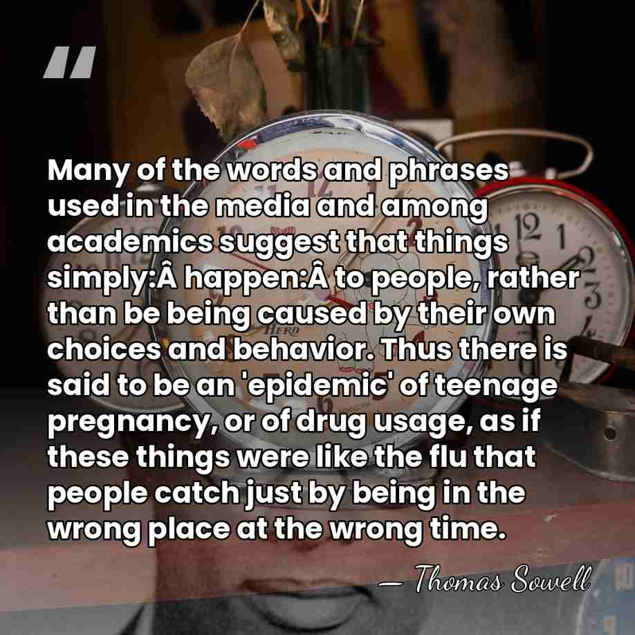 Many of the words and phrases used in the media and among&hellip; - Thomas Sowell