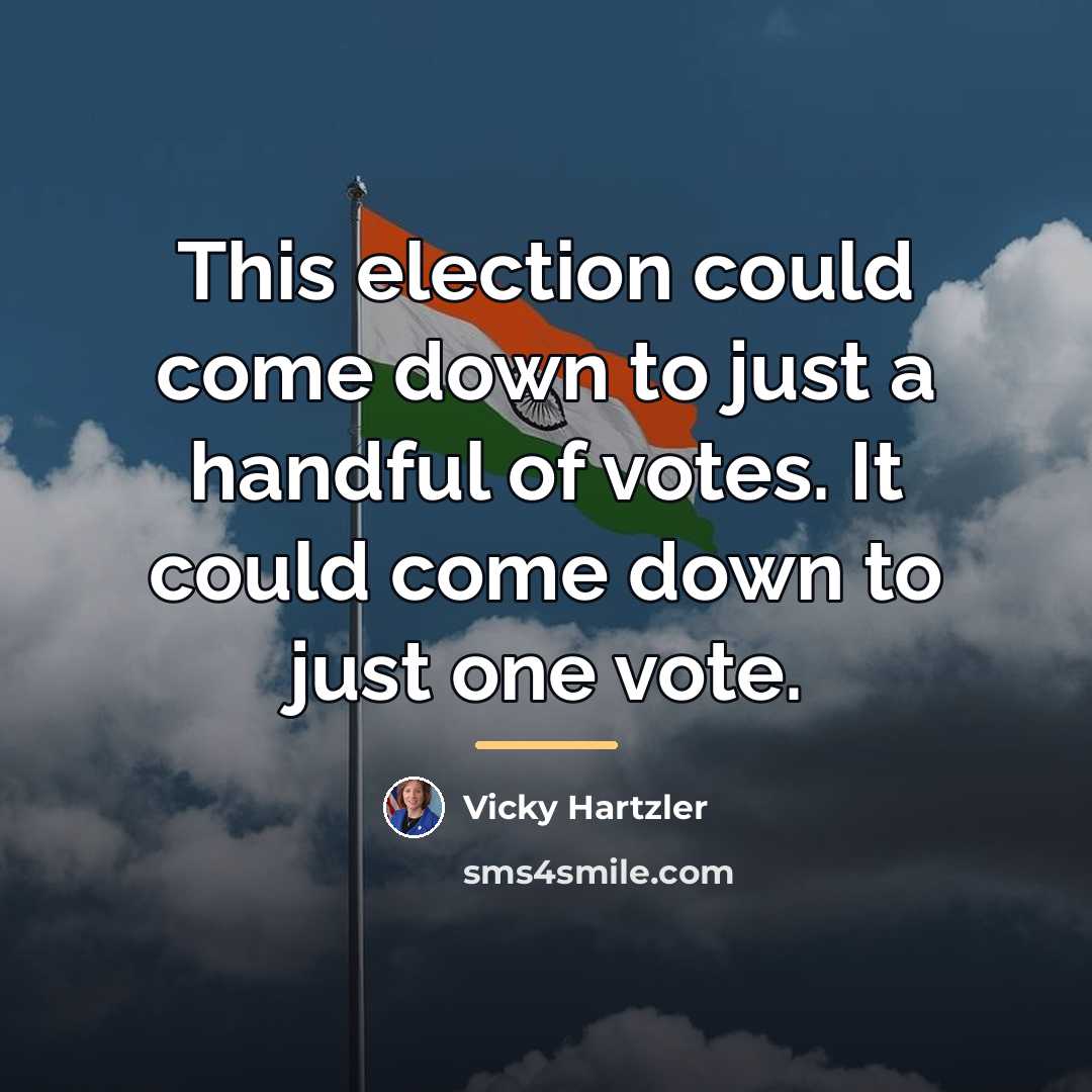 “This election could come down to just a handful of…” quote by Vicky Hartzler