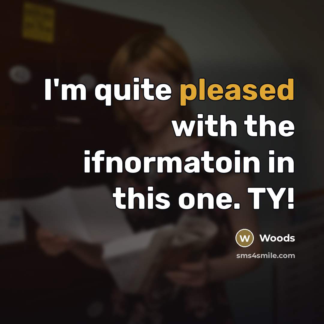 “I'm quite pleased with the ifnormatoin in this one. TY!” quote by Woods