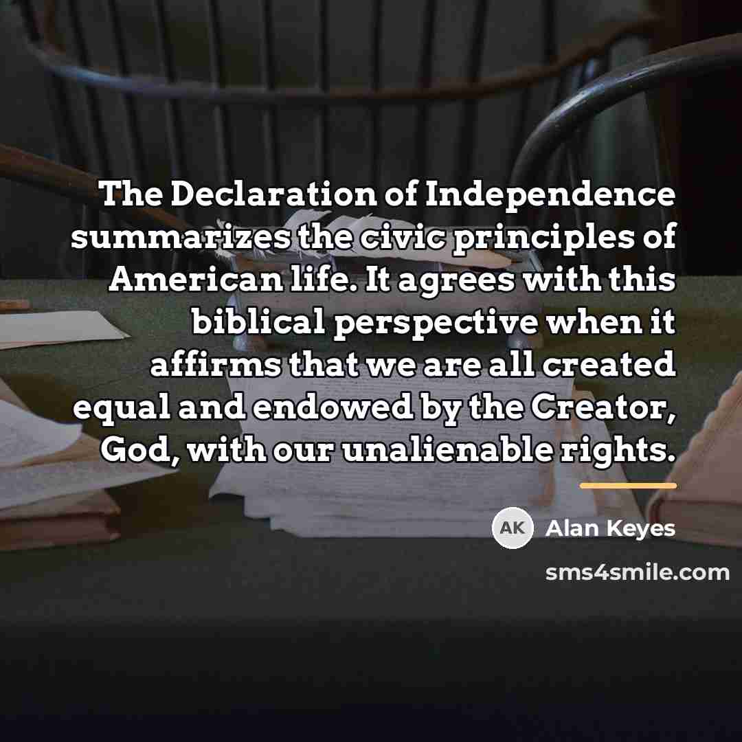 “The Declaration of Independence summarizes the civic principles of American…” quote by Alan Keyes