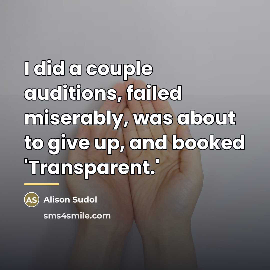 “I did a couple auditions, failed miserably, was about to…” quote by Alison Sudol
