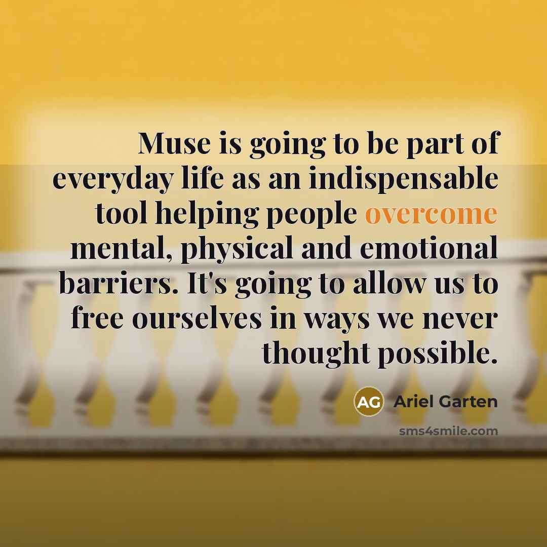 “Muse is going to be part of everyday life as…” quote by Ariel Garten