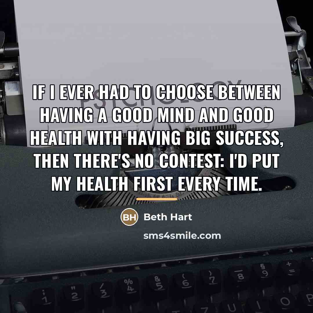 “If I ever had to choose between having a good…” quote by Beth Hart