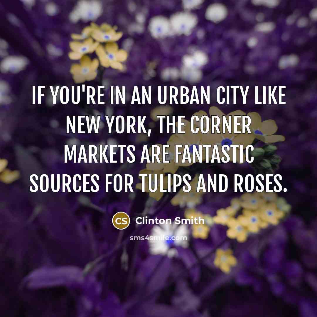 “If you're in an urban city like New York, the…” quote by Clinton Smith
