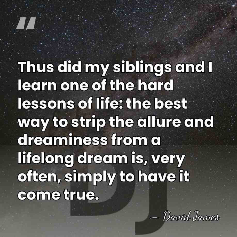 Thus did my siblings and I learn one of the hard lessons&hellip; - David James