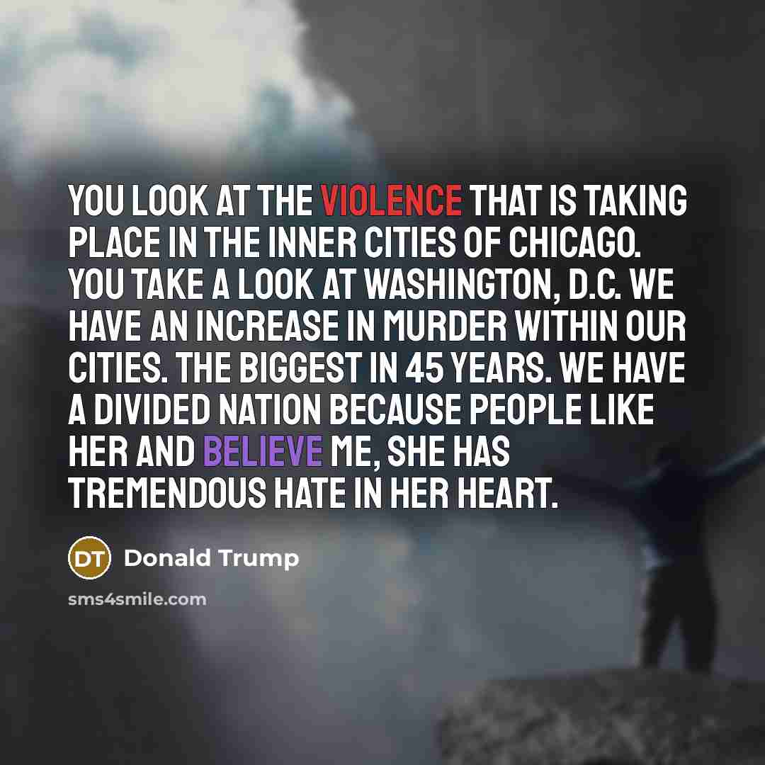 “You look at the violence that is taking place in…” quote by Donald Trump