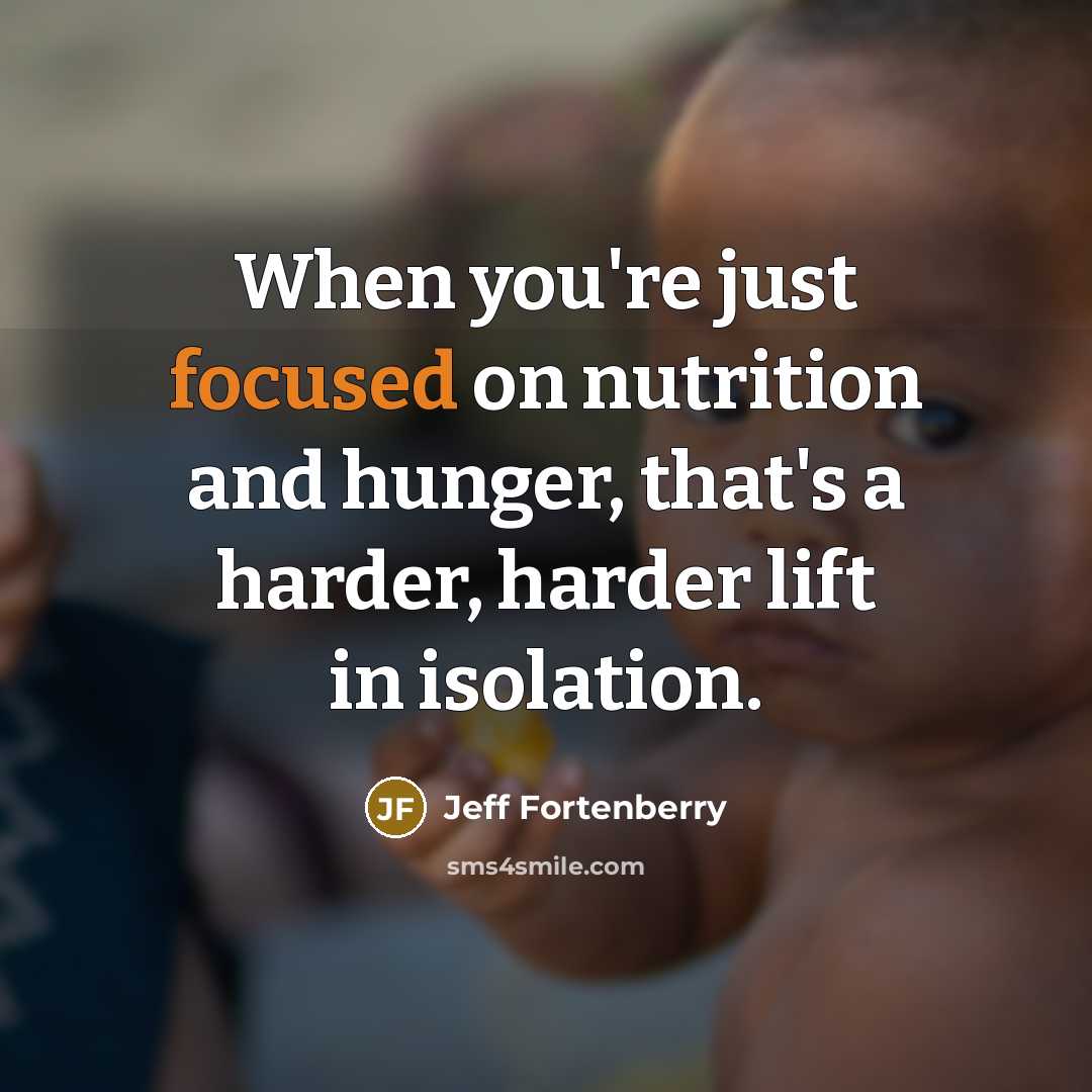 “When you're just focused on nutrition and hunger, that's a…” quote by Jeff Fortenberry