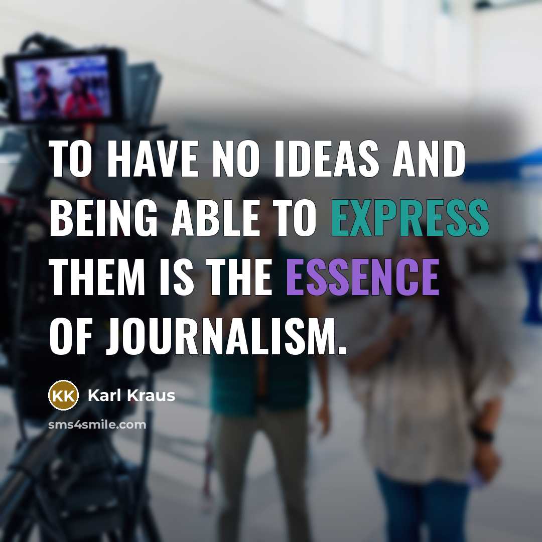 “To have no ideas and being able to express them…” quote by Karl Kraus
