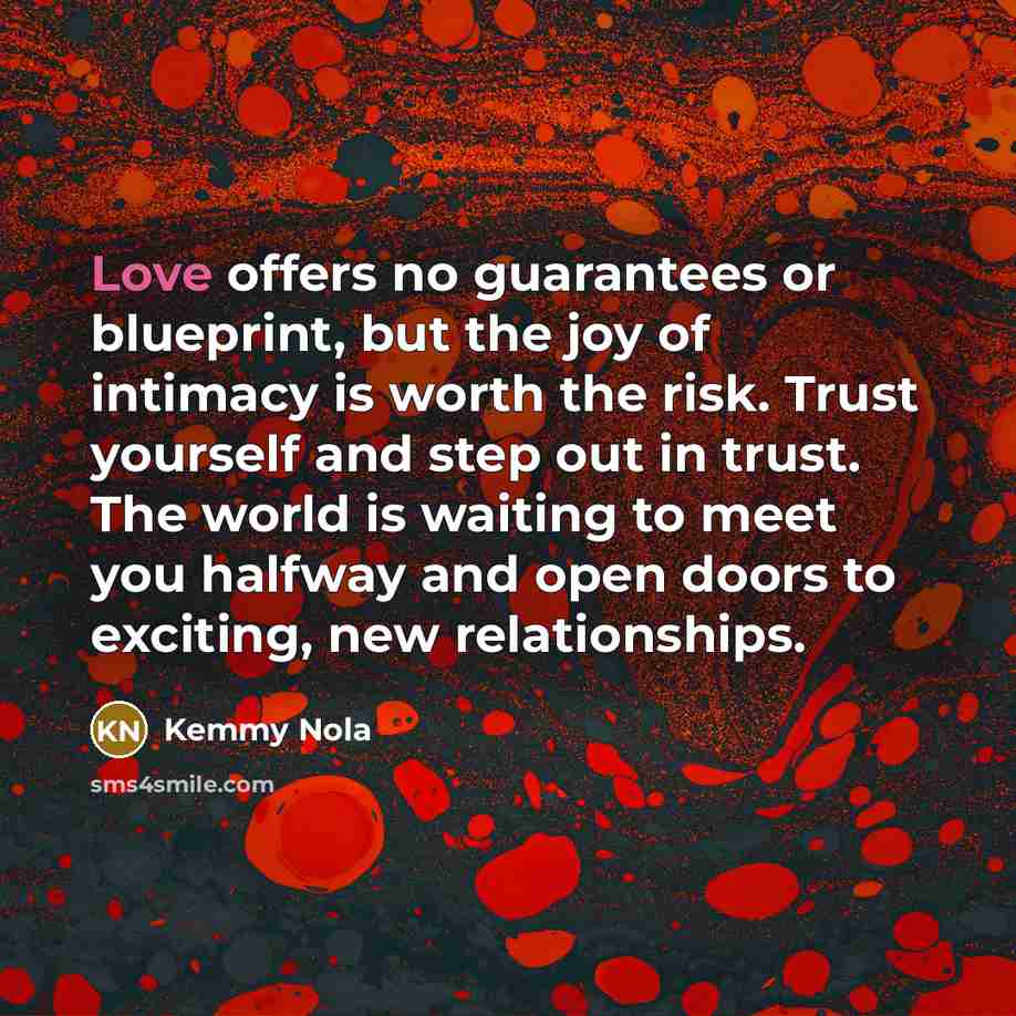 “Love offers no guarantees or blueprint, but the joy of…” quote by Kemmy Nola