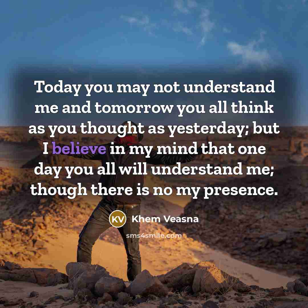 “Today you may not understand me and tomorrow you all…” quote by Khem Veasna