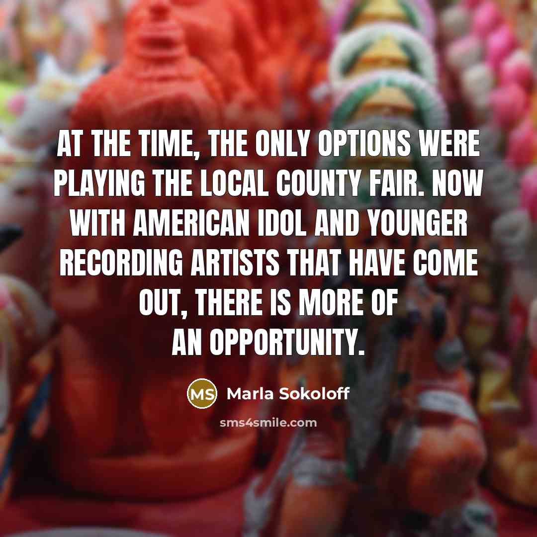 “At the time, the only options were playing the local…” quote by Marla Sokoloff
