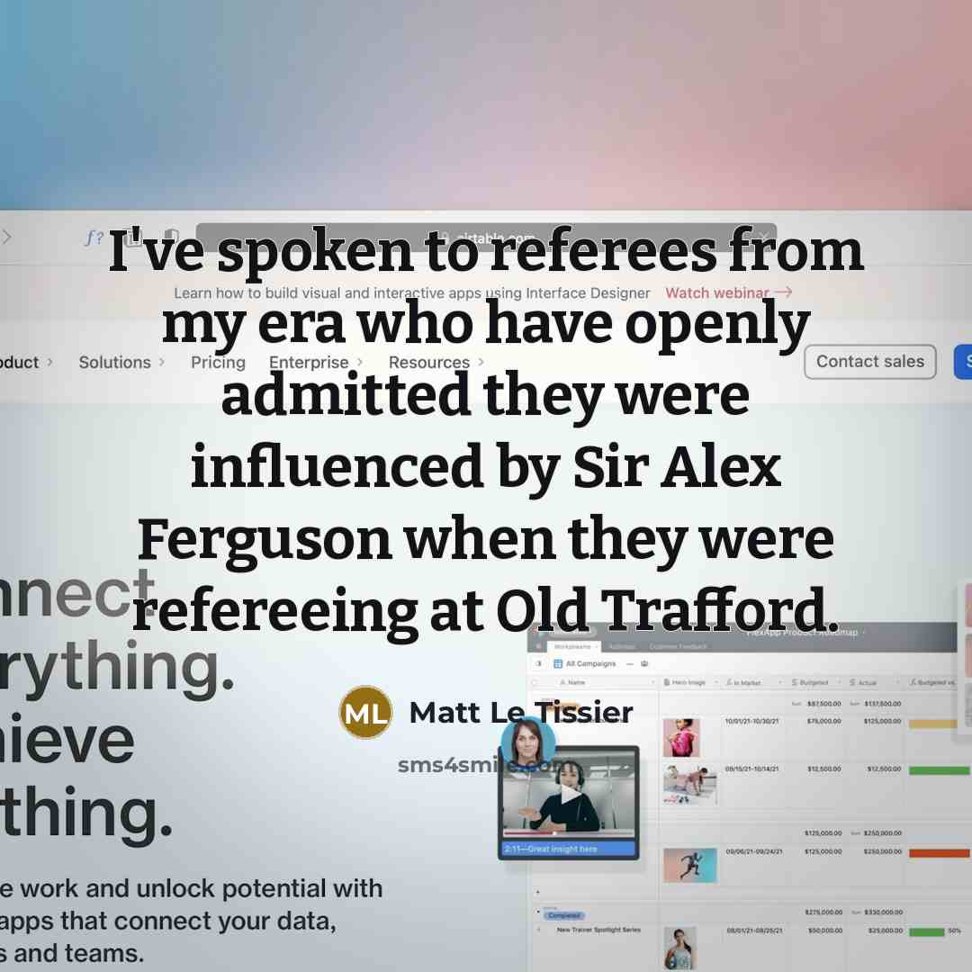 “I've spoken to referees from my era who have openly…” quote by Matt Le Tissier