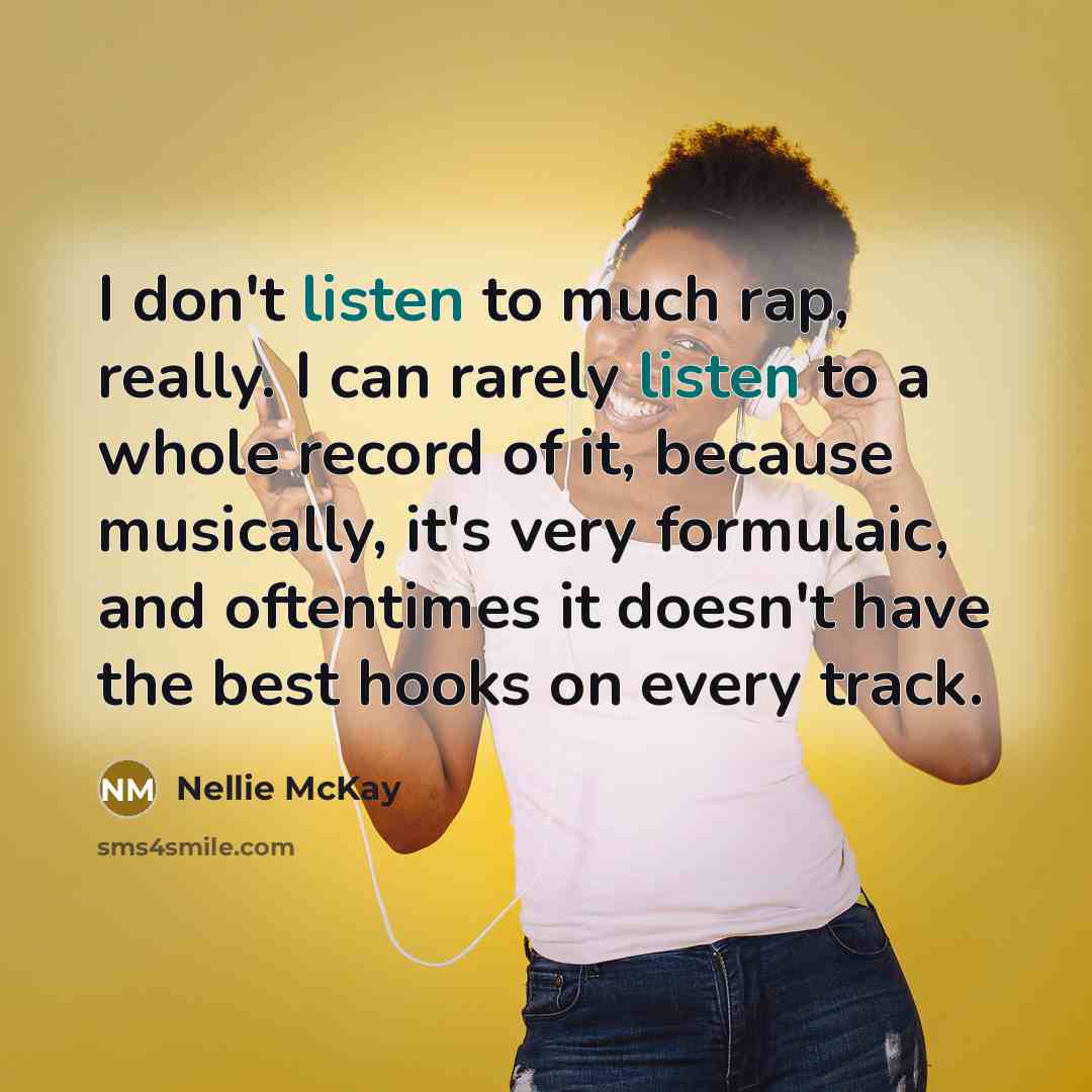 “I don't listen to much rap, really. I can rarely…” quote by Nellie McKay