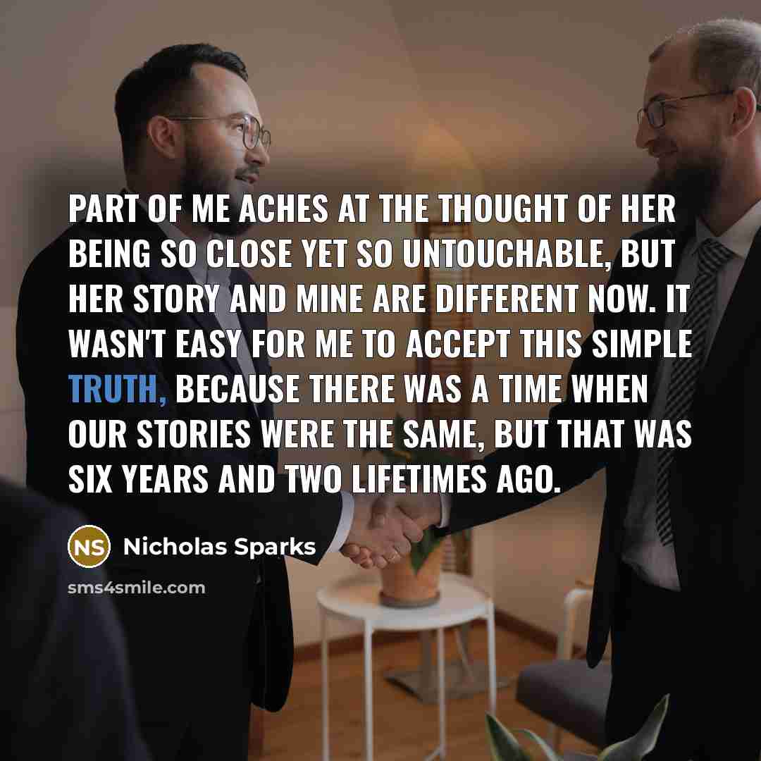 “Part of me aches at the thought of her being…” quote by Nicholas Sparks