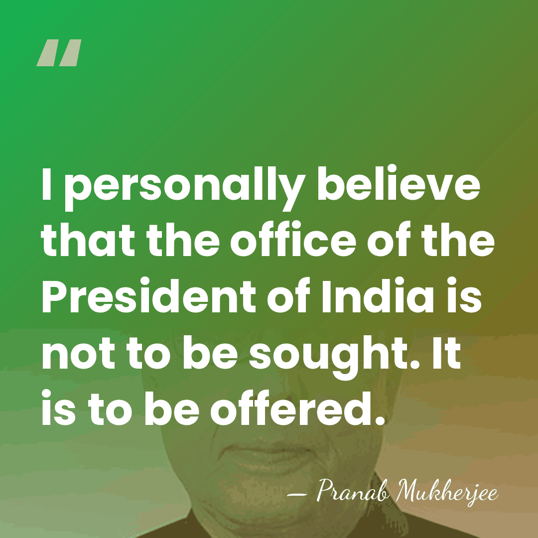 I personally believe that the office of the President of India is&hellip; - Pranab Mukherjee