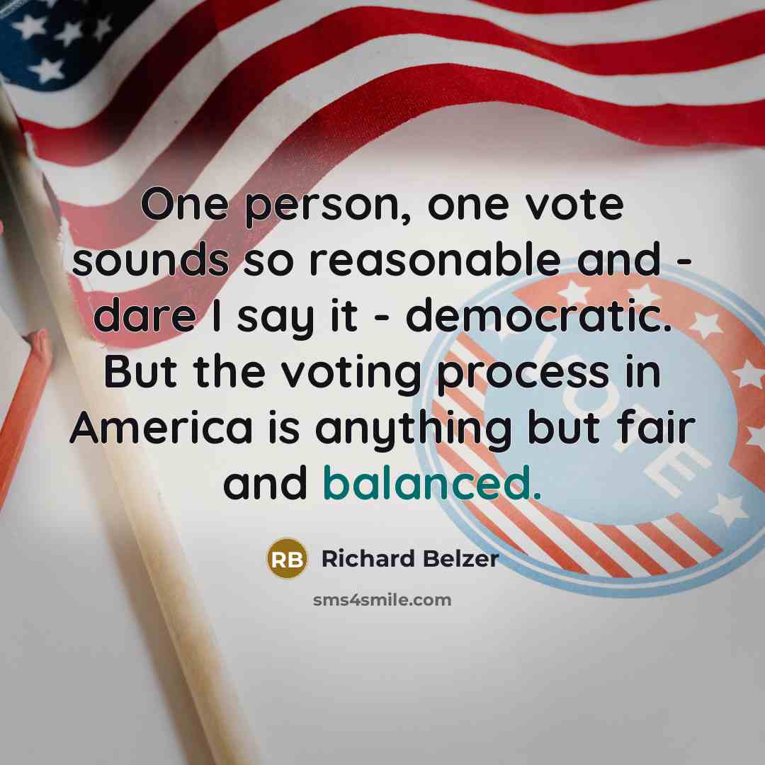 “One person, one vote sounds so reasonable and - dare…” quote by Richard Belzer