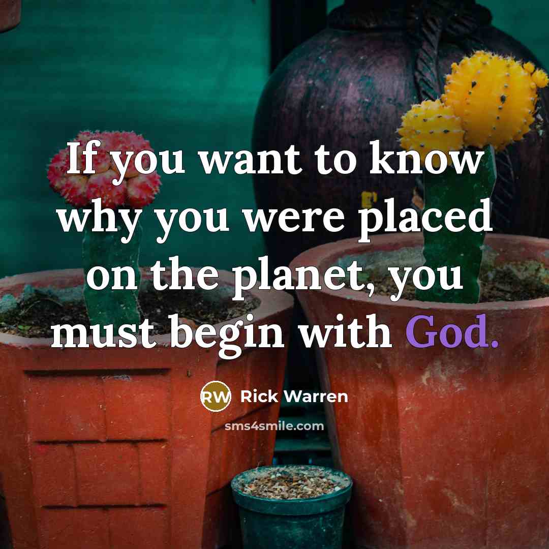 “If you want to know why you were placed on…” quote by Rick Warren