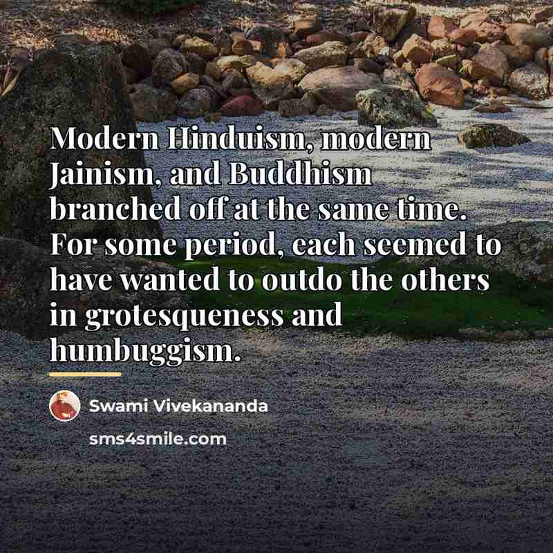 “Modern Hinduism, modern Jainism, and Buddhism branched off at the…” quote by Swami Vivekananda