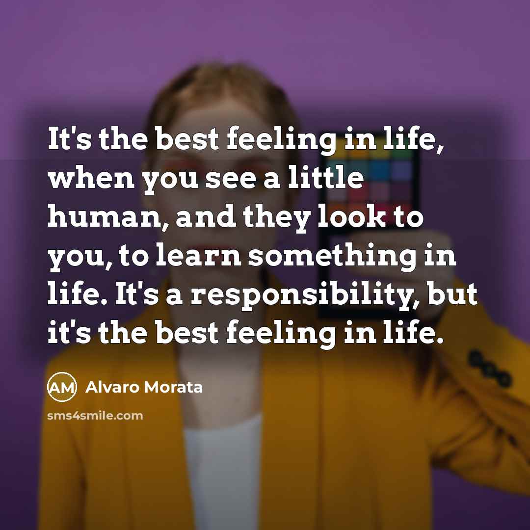 “It's the best feeling in life, when you see a…” quote by Alvaro Morata