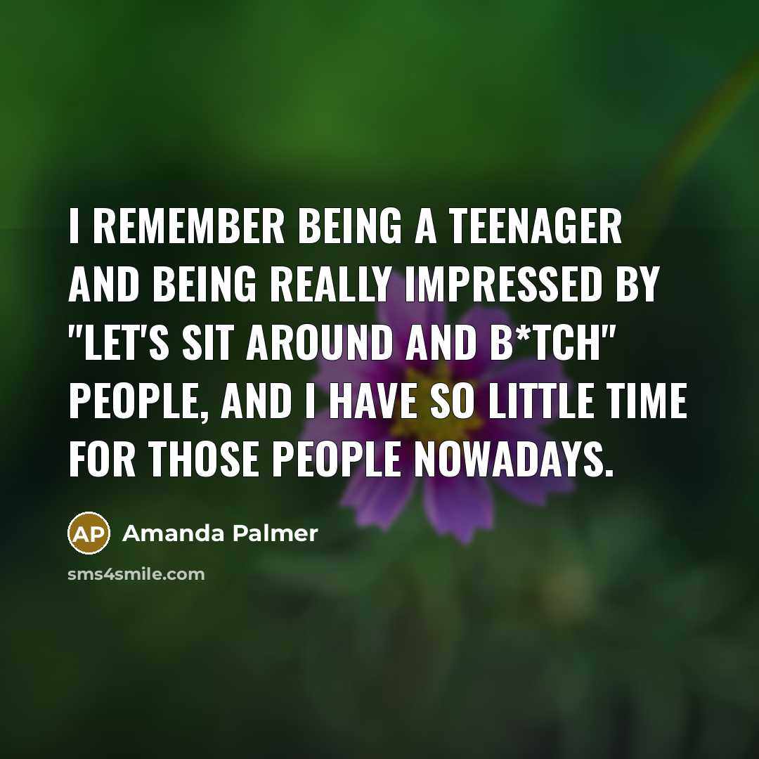 “I remember being a teenager and being really impressed by…” quote by Amanda Palmer