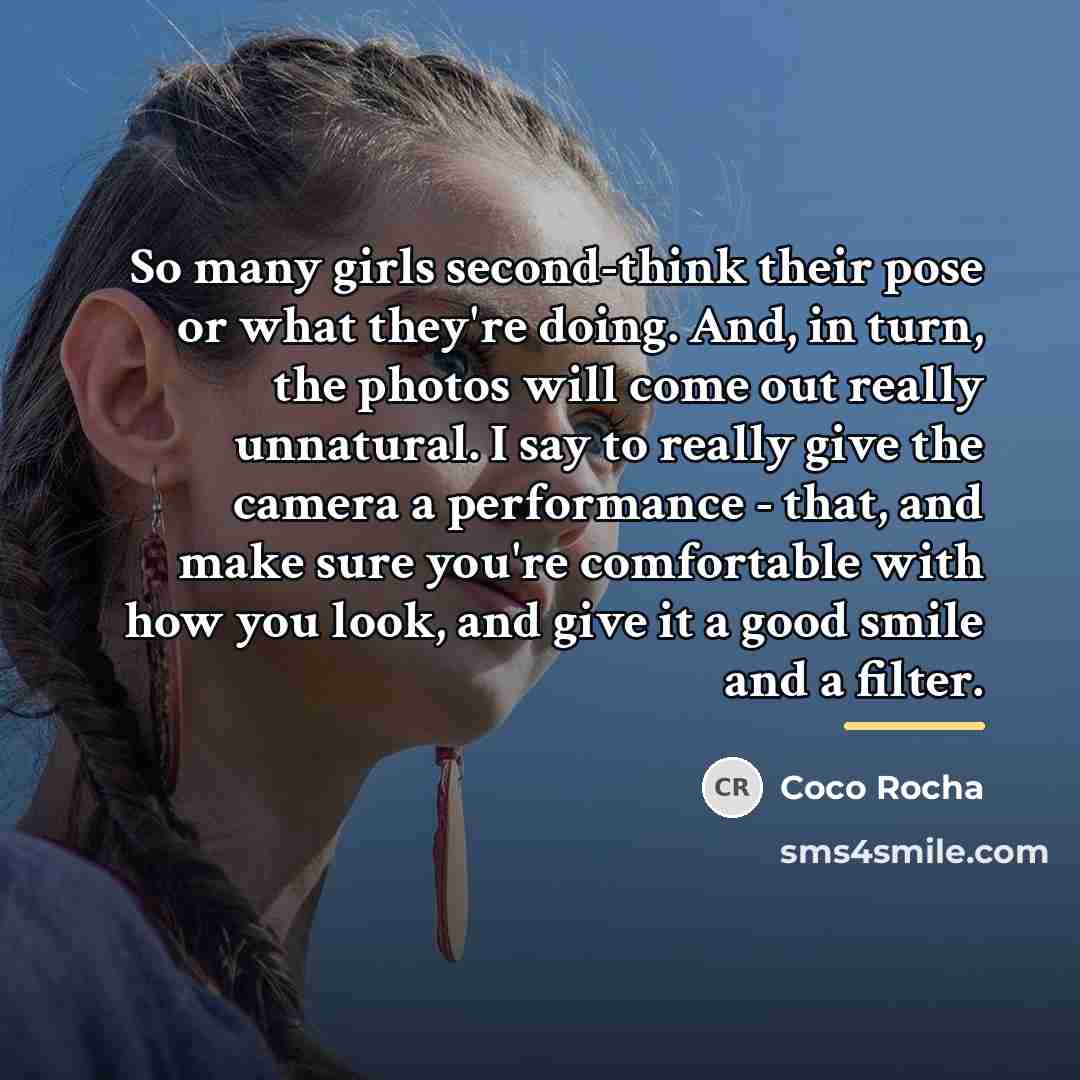 “So many girls second-think their pose or what they're doing.…” quote by Coco Rocha