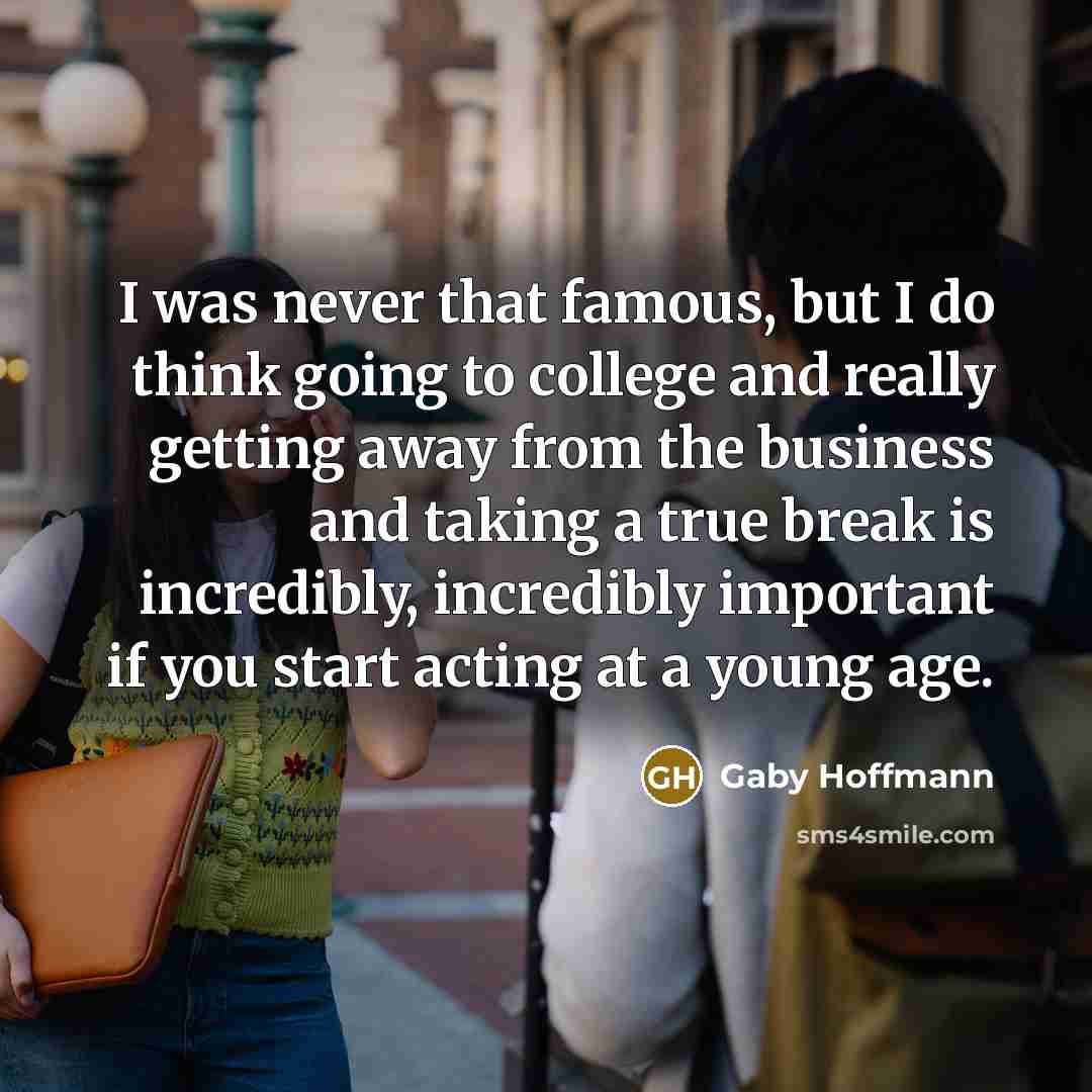 “I was never that famous, but I do think going…” quote by Gaby Hoffmann