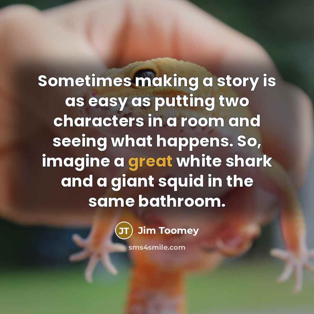 “Sometimes making a story is as easy as putting two…” quote by Jim Toomey