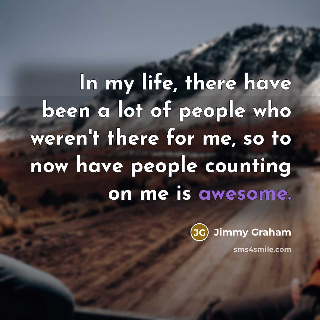 “In my life, there have been a lot of people…” quote by Jimmy Graham
