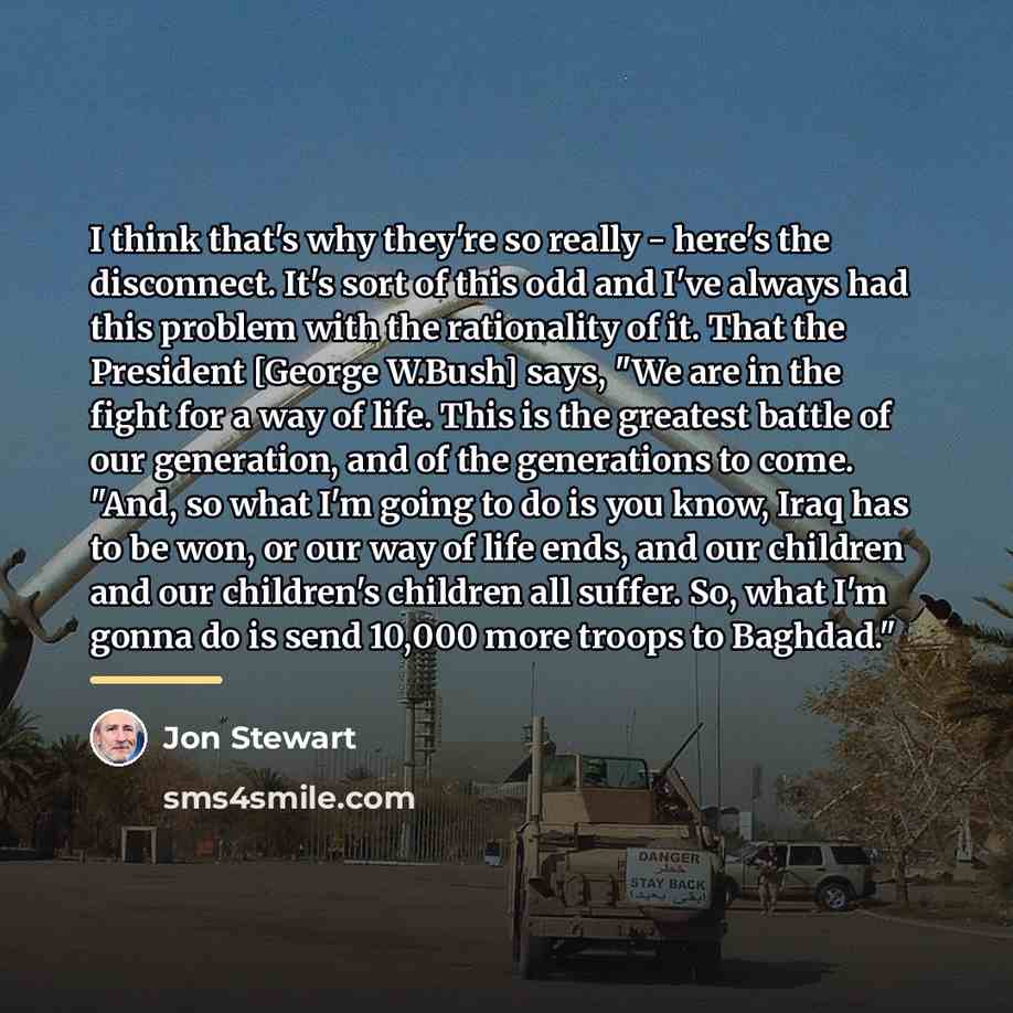“I think that's why they're so really - here's the…” quote by Jon Stewart