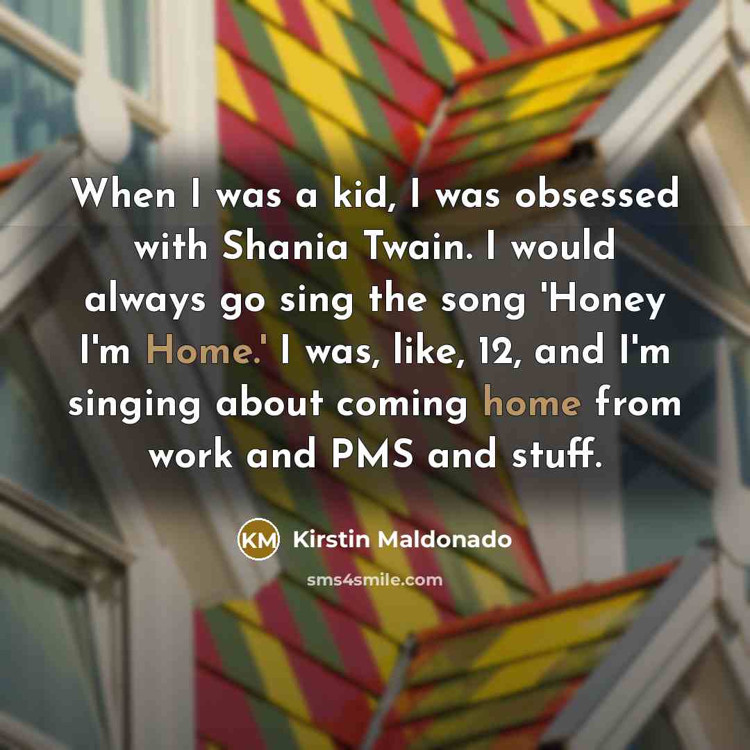 “When I was a kid, I was obsessed with Shania…” quote by Kirstin Maldonado