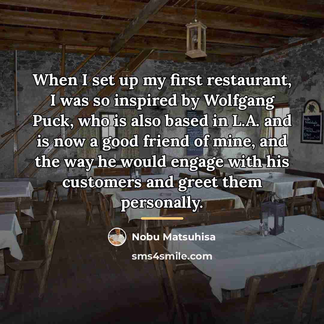 “When I set up my first restaurant, I was so…” quote by Nobu Matsuhisa