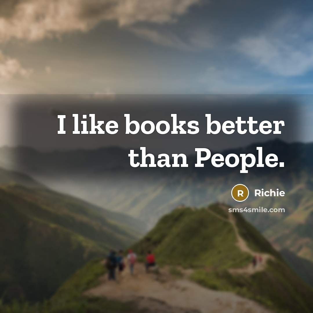 “I like books better than People.…” quote by Richie